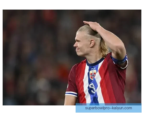 哈兰德世界杯首秀表现稳健，挪威新星闪耀国际舞台